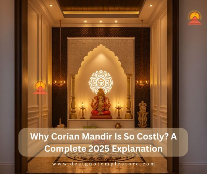 Why Corian Mandir Is So Costly A Complete 2025 Explanation- designotemplestore